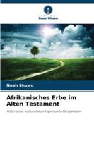 Afrikanisches Erbe im Alten Testament 6209332714 Book Cover