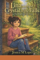 Lina and the Crystal of the Falls: In The Whispering Falls Series B0GPN3XWSL Book Cover