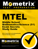 Mtel Middle School Mathematics/Science (51) Exam Secrets: Mtel Test Review for the Massachusetts Tests for Educator Licensure 161072061X Book Cover