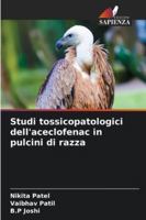 Studi tossicopatologici dell'aceclofenac in pulcini di razza 6208683793 Book Cover