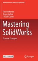 Mastering SolidWorks (Management and Industrial Engineering) 3030389006 Book Cover