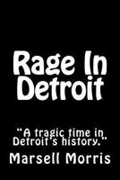 Rage In Detroit 1481058738 Book Cover