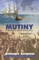 Mutiny: A History of Naval Insurrection (Bluejacket Books) 1591143489 Book Cover