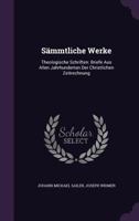 Sammtliche Werke: Theologische Schriften: Briefe Aus Allen Jahrhunderten Der Christlichen Zeitrechnung 1346539499 Book Cover