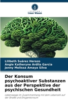 Der Konsum psychoaktiver Substanzen aus der Perspektive der psychischen Gesundheit 6207275659 Book Cover
