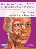 Botulinum Toxins in Clinical Aesthetic Practice, Volume 2: Functional Anatomy and Injection Techniques 1138304808 Book Cover