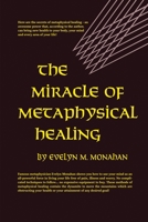 Miracle of Metaphysical Healing 013585752X Book Cover