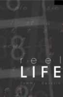 Reel Life 0979241014 Book Cover