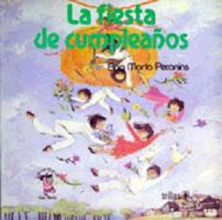 La Fiesta De Cumpleanos/ The Birthday Party (Los Cuentos De Ana Maria/ The Stories Of Ana Maria) 9682419107 Book Cover