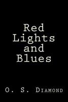 Red Lights and Blues 1519423926 Book Cover