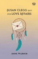 Susan Clegg And Her Love Affairs 9373406108 Book Cover