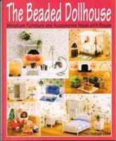 The Beaded Dollhouse: Miniature Furniture and Accessories Made with Beads 4889962123 Book Cover