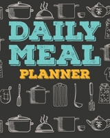 Daily Meal Planner: Menu Planning Pages With Weekly Grocery List 1673760775 Book Cover