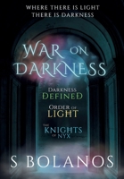 War on Darkness The Complete Trilogy 1956128522 Book Cover