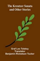 The Kreutzer Sonata And Other Stories 9373057952 Book Cover