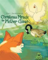 Christmas Miracle for Mother Goose 1641148527 Book Cover
