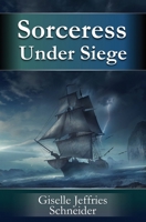 Sorceress Under Siege 1719934746 Book Cover