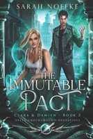 The Immutable Pact - Clara & Damien (Book 3): Delta Underground Operatives B0BW32R75R Book Cover
