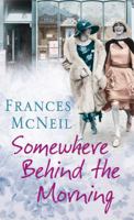 Somewhere Behind the Morning 0752877593 Book Cover