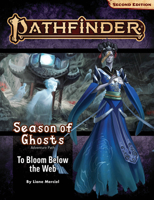 Pathfinder Adventure Path: To Bloom Below the Web (Season of Ghosts 4 of 4) 1640785620 Book Cover