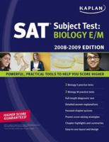 Kaplan SAT Subject Test: Biology E/M, 2008-2009 Edition (Kaplan Sat Subject Test. Biology E/M) 1419550586 Book Cover