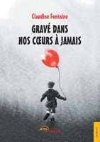 Gravé dans nos cœurs à jamais (French Edition) 2355230846 Book Cover