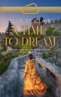 A Time To Dream: A Scottish Time Travel Romance B0B92KGS5G Book Cover