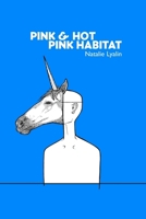 Pink and Hot Pink Habitat 0578025841 Book Cover