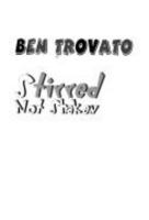 Ben Trovato, Stirred Not Shaken 1868726746 Book Cover