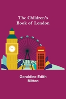 The Children's Book of London 1718814992 Book Cover