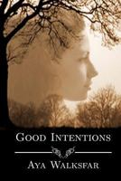 Good Intentions 1940022177 Book Cover