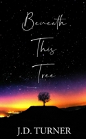 Beneath This Tree 1790579716 Book Cover