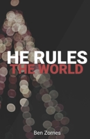 He Rules the World: A Holly-Jolly Collection of Christmas Devotionals for Everyone B08NWTCTG6 Book Cover