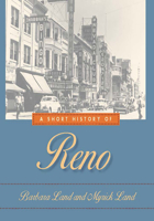 A Short History Of Reno 0874172624 Book Cover