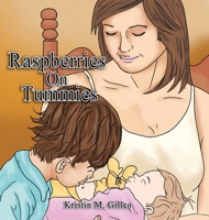 Raspberries on Tummies 1959579568 Book Cover