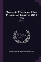 Travels in Albania and Other Provinces of Turkey in 1809 and 1810 1016962266 Book Cover