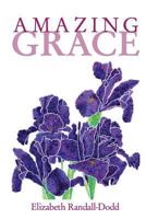 Amazing Grace 0615495397 Book Cover