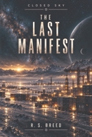 The Last Manifest (The Chosen Dark) B0HK7X96J9 Book Cover