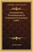 Geschichte Des Protestantismus In Oesterreich In Umrissen (1902) 1168423546 Book Cover