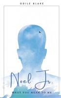 Noel Jr.: What You Mean To Me B09WQ55WJH Book Cover