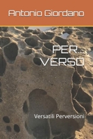 PER... VERSO: Versatili Perversioni (Italian Edition) B0DY4T1XZ2 Book Cover