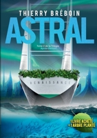 Astral: Après-Demain 2322436801 Book Cover