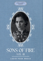 Sons of fire: Vol. III 3691047866 Book Cover