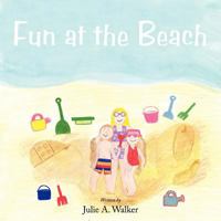 Fun at the Beach 1456759264 Book Cover