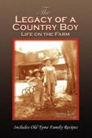The Legacy of a Country Boy 0977781801 Book Cover