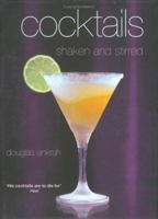 Cocktails Shaken & Stirred 1904920225 Book Cover