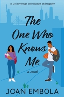 The One Who Knows Me (Sovereign Love) 1838450009 Book Cover