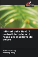 Inibitori della Nav1.7 derivati dal veleno di ragno per il sollievo dal dolore 6630298292 Book Cover