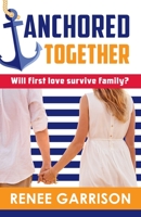 Anchored Together 195007515X Book Cover