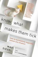 Know What Makes Them Tick: How to Successfully Negotiate Almost Any Situation 0061717134 Book Cover